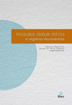 Psicologia Escolar Crítica e Registros Documentais