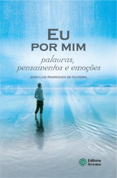 Eu por mim: palavras, pensamentos e emoções