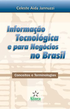 Informação Tecnológica e para Negócios no Brasil