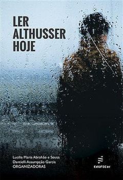 Ler Althusser hoje