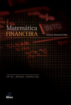 Matemática Financeira: HP12C / MS Excel / Broffice Calc
