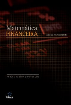 Matemática Financeira: HP12C / MS Excel / Broffice Calc