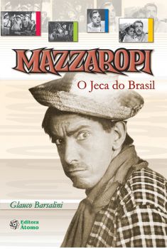 Mazzaropi: O Jeca do Brasil