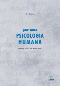 Por uma Psicologia Humana