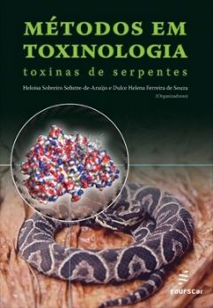 Métodos em toxinologia: toxinas de serpentes