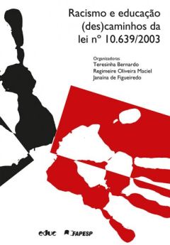 Racismo e Educação: (des)caminhos da Lei n. 10.639/2003