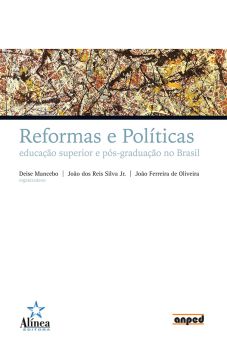 Reformas e Políticas: educação superior e pós-graduação no Brasil