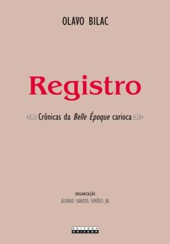 Registro: Crônicas da Belle Époque carioca 