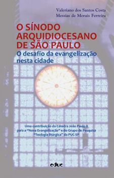 O Sínodo Arquidiocesano de São Paulo: o desafio da evangelização nesta cidade