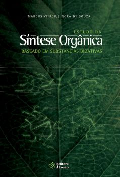 Estudo da Síntese Orgânica Baseado em Substâncias Bioativas