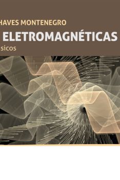 Ondas eletromagnéticas: Conceitos básicos