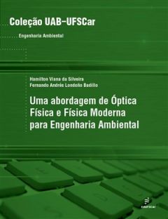 Uma abordagem de óptica física e física moderna para Engenharia Ambiental