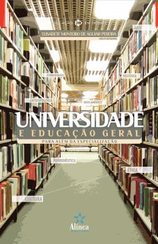 Universidade e Educação Geral: para além da especialização